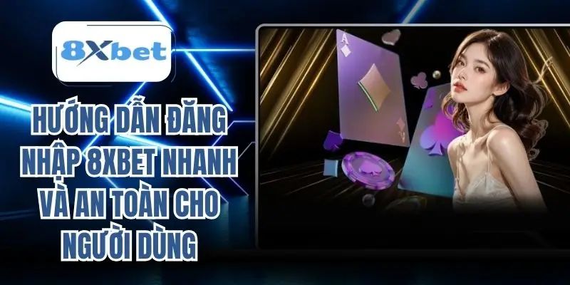 Đăng nhập 8xbet